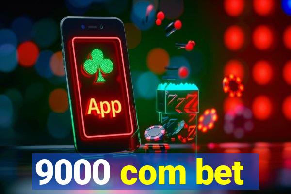 9000 com bet